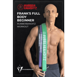 Frank Medrano Full Body Beginner Rubberbanditz Workout eBook