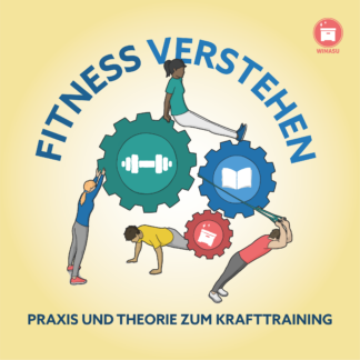 Theorie & Praxis fürs Krafttraining | Unterrichtsmaterial | WIMASU