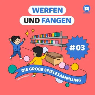 Wurf & Fangspiele | Unterrichtsmaterial für den Schulsport | WIMASU