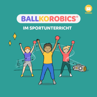 BallKorobics für den Sportunterricht - wimasu.de